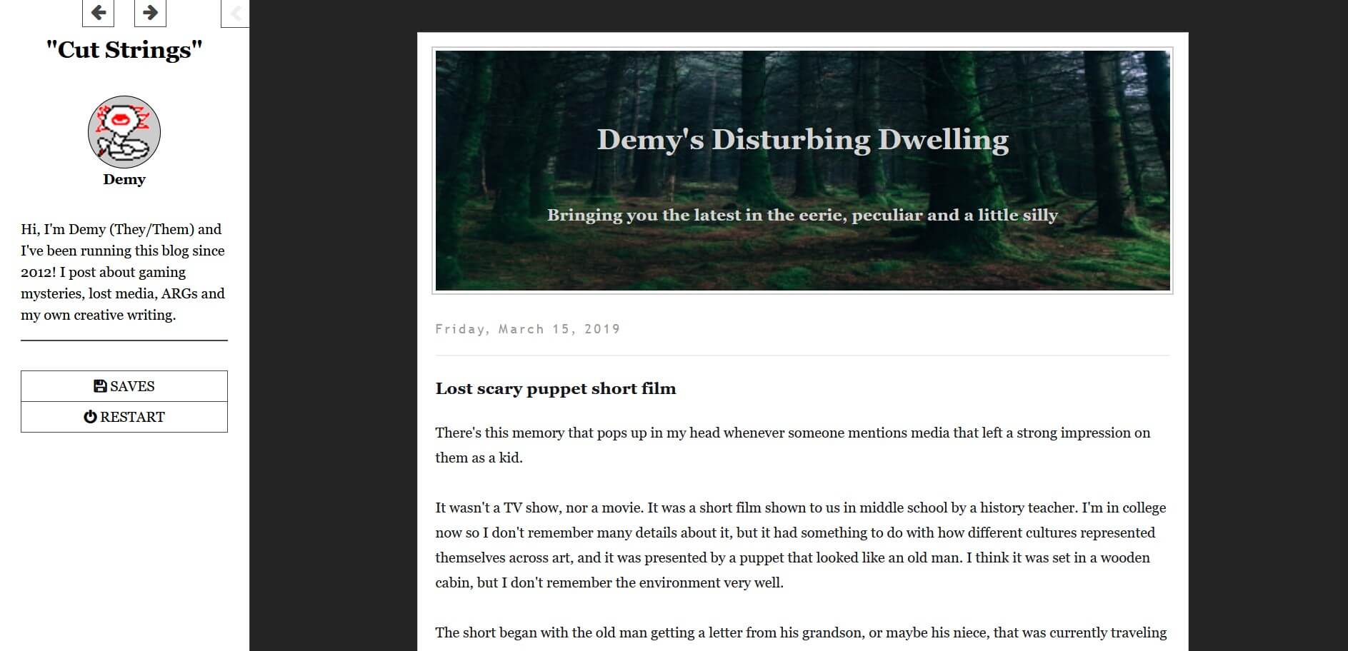 A screenshot of the game with the prototype diagetic sidebar. It has the title Cut Stings, an icon of a snake-like creature, and the text: Hi, I'm Demy (They/Them) and I've been running this blog since 2012! I post about gaming mysteries, lost media, ARGs and my own creative writing.